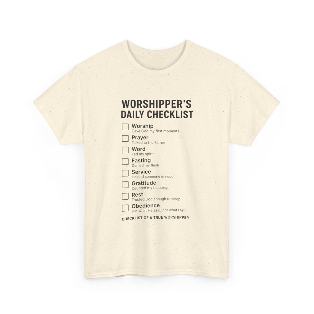 Worshiper's Daily Checklist -Unisex Heavy Cotton Tee