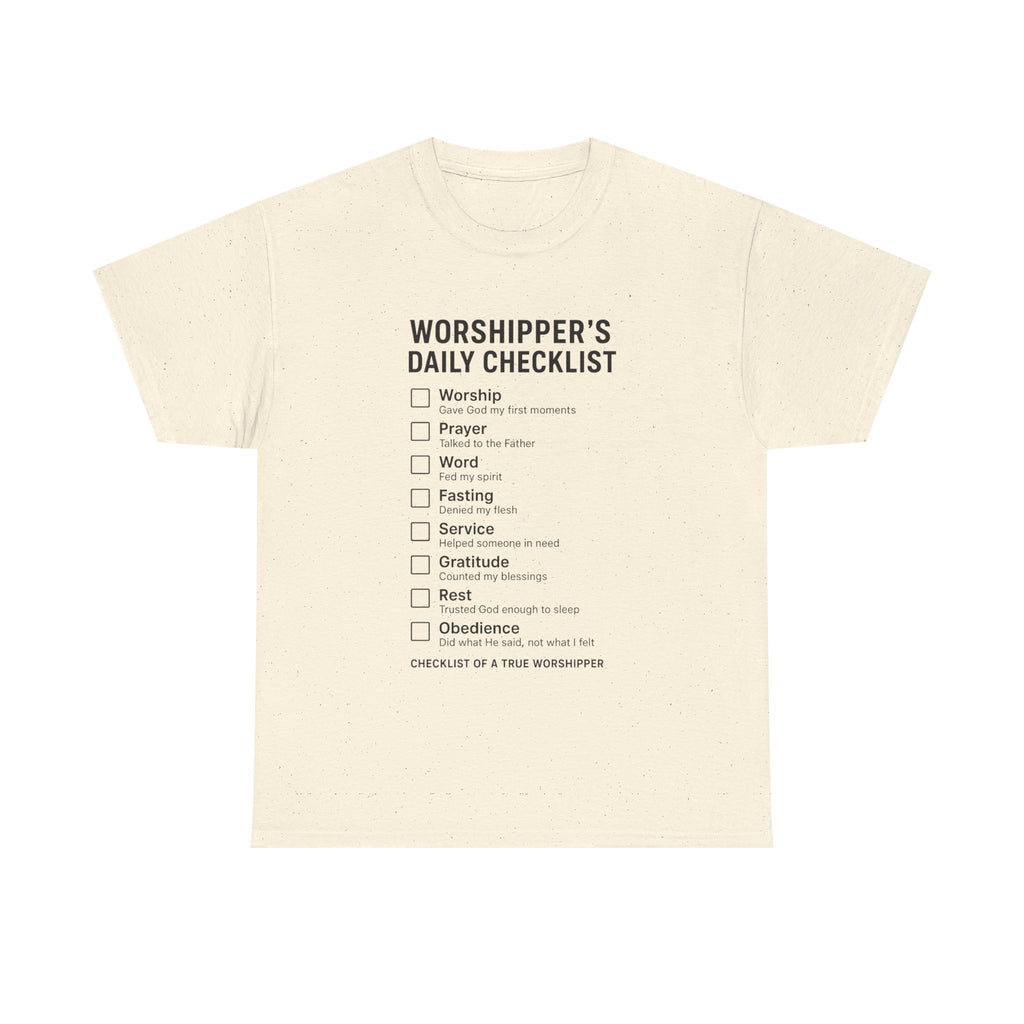 Worshiper's Daily Checklist -Unisex Heavy Cotton Tee
